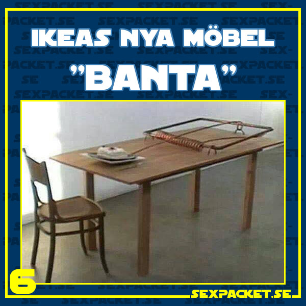 4. IKEAs nya möbel - Banta