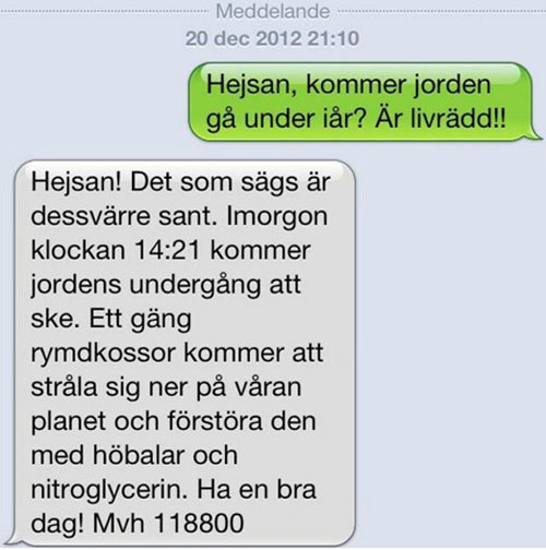 3. Kommer jorden gå under iår?