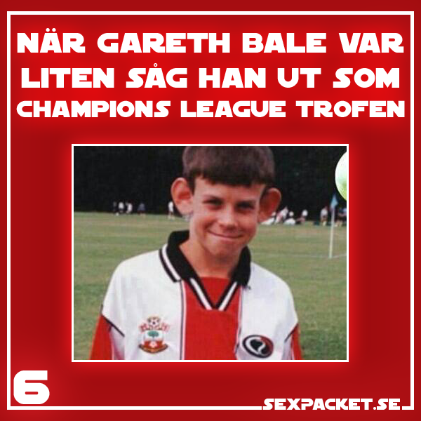 2. Gareth Bale såg ut som Champions League Trofén som liten