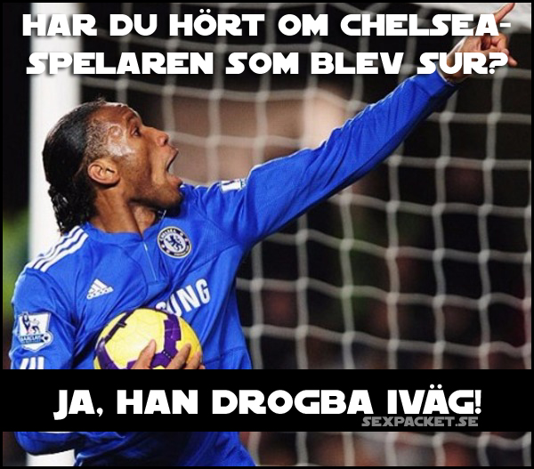 8. Har du hört om Chelsea-spelaren som blev sur?