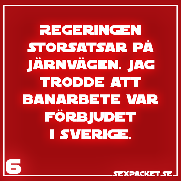 5. Regeringen storsatsar på järnvägar