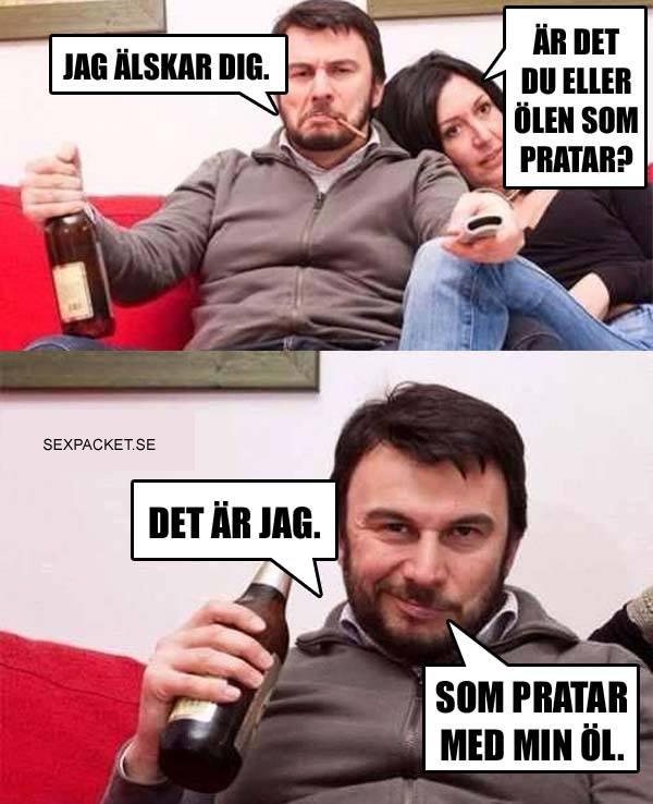 2. Är det du eller ölen som pratar