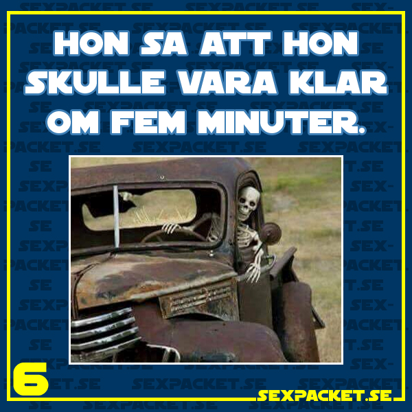 3. Hon sa att hon skulle vara klar inom 5 minuter
