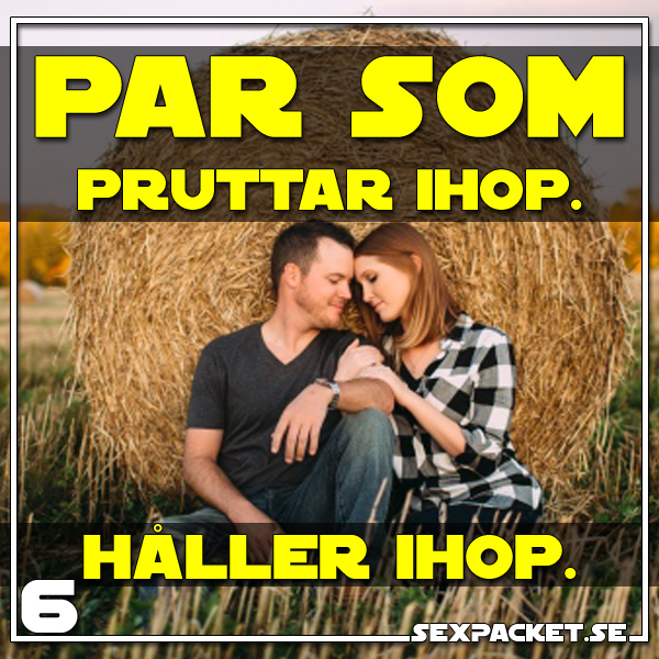 5. Par som pruttar ihop. Håller ihop.