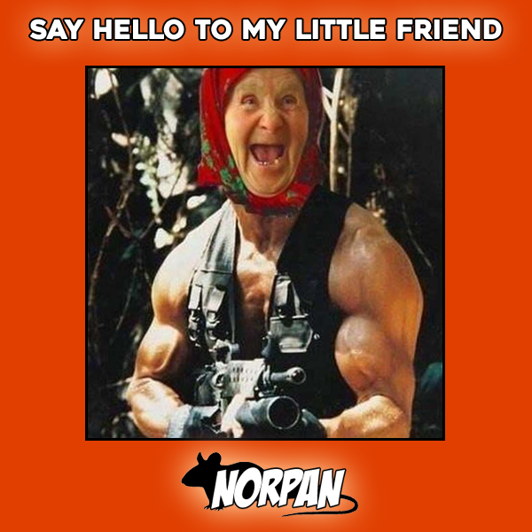 7. Say hello to my little friend